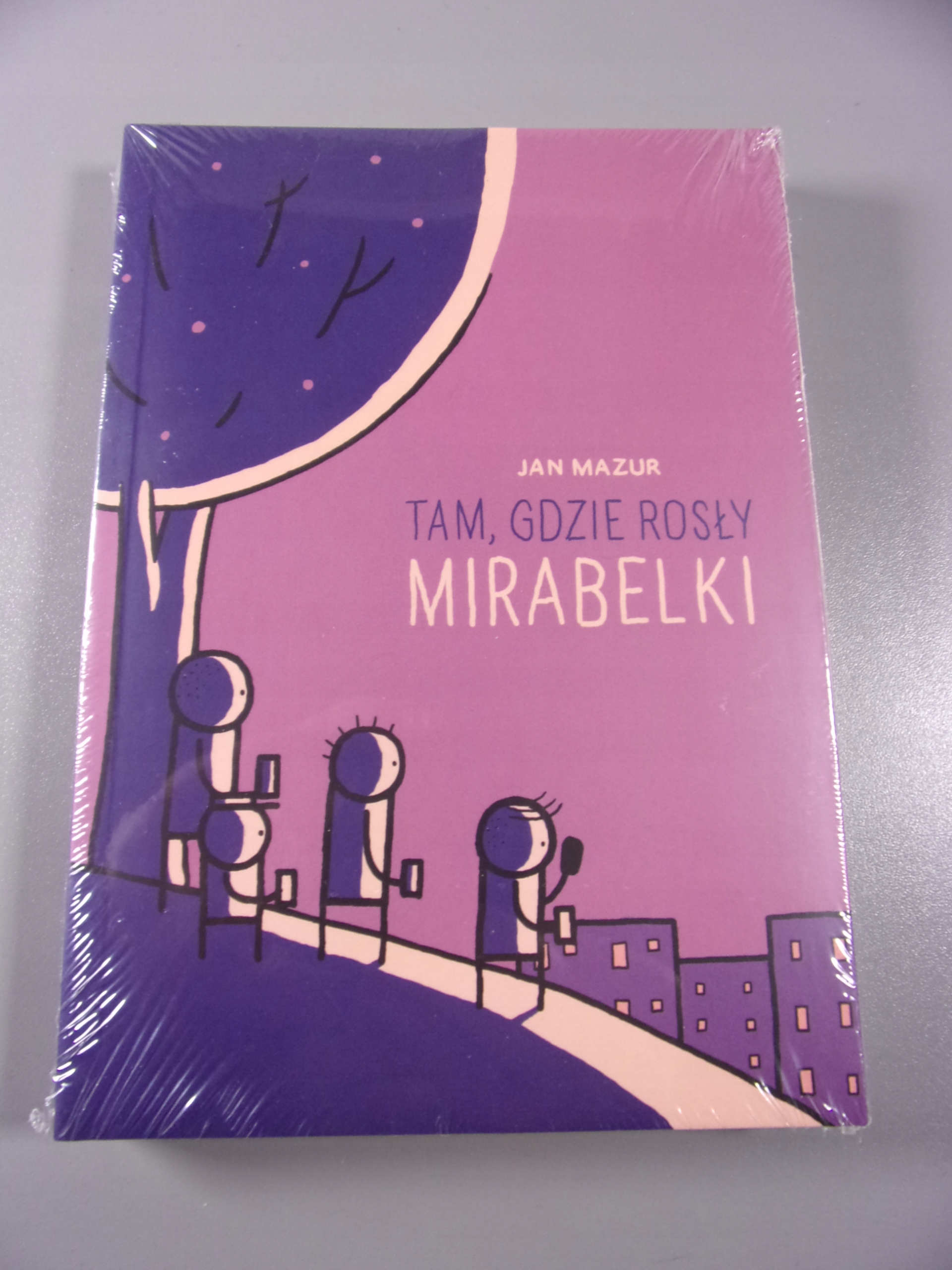 TAM , GDZIE ROSŁY MIRABELKI