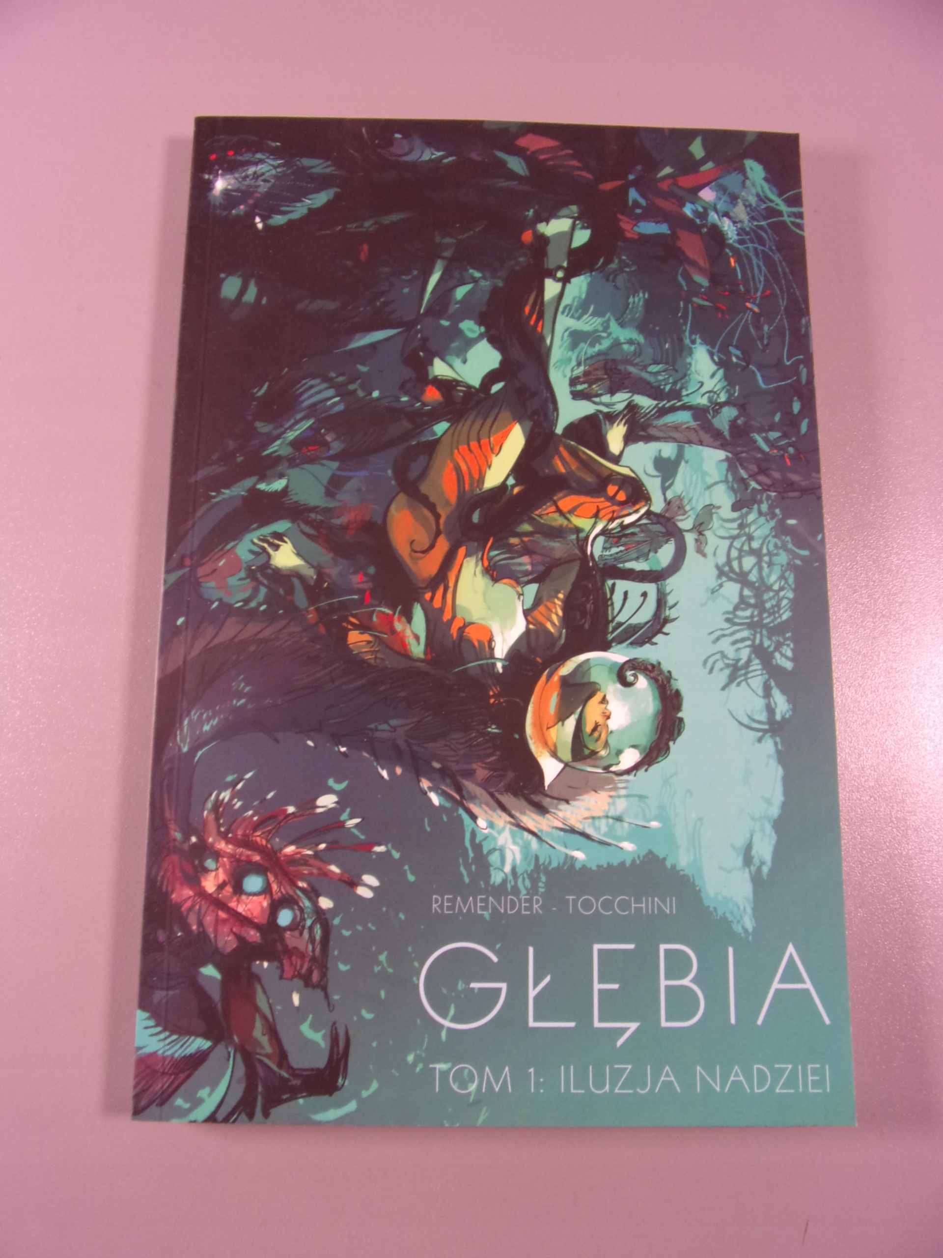 GŁĘBIA 1. ILUZJA NADZIEI wyd. I 2017 r.