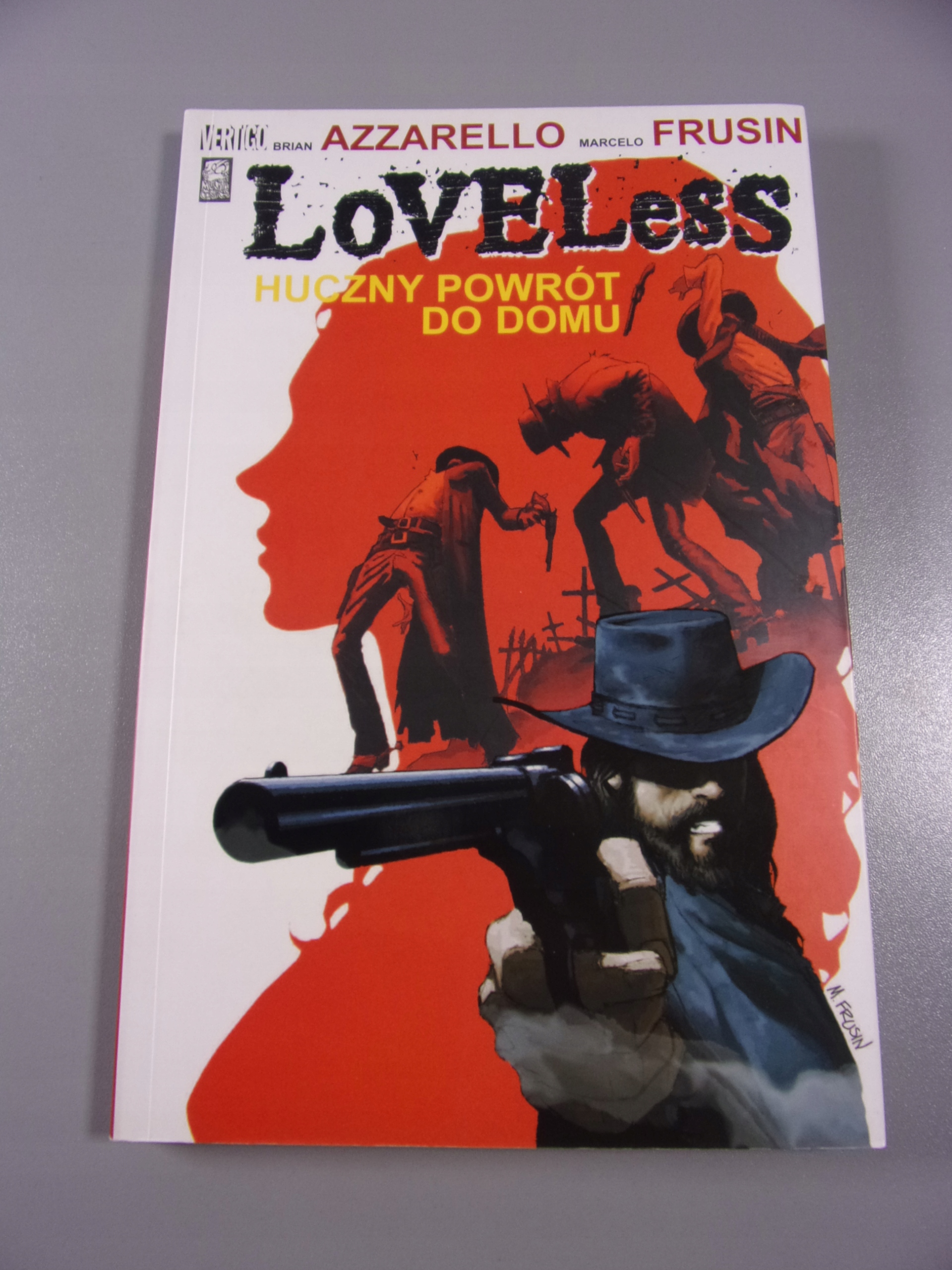 LOVELESS 1. HUCZNY POWRÓT DO DOMU wyd. I 2008 r.