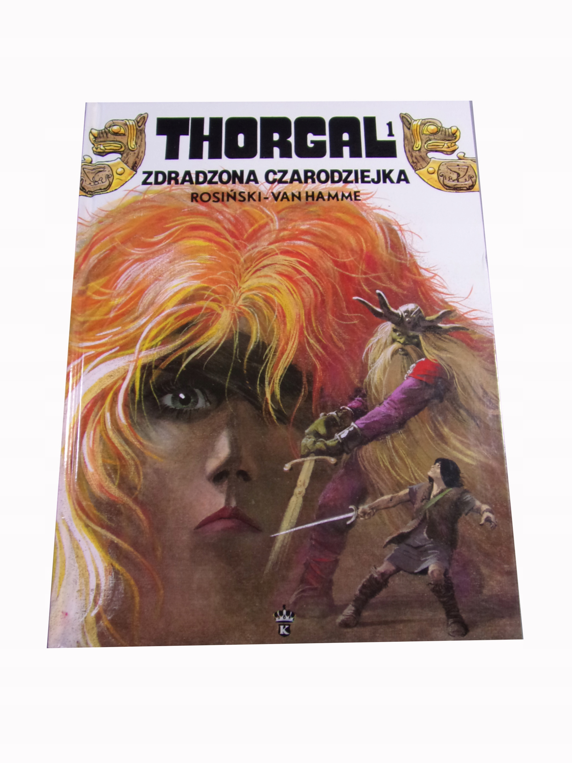 THORGAL ZDRADZONA CZARODZIEJKA twarda okładka wyd. I 1991 r. KORONA