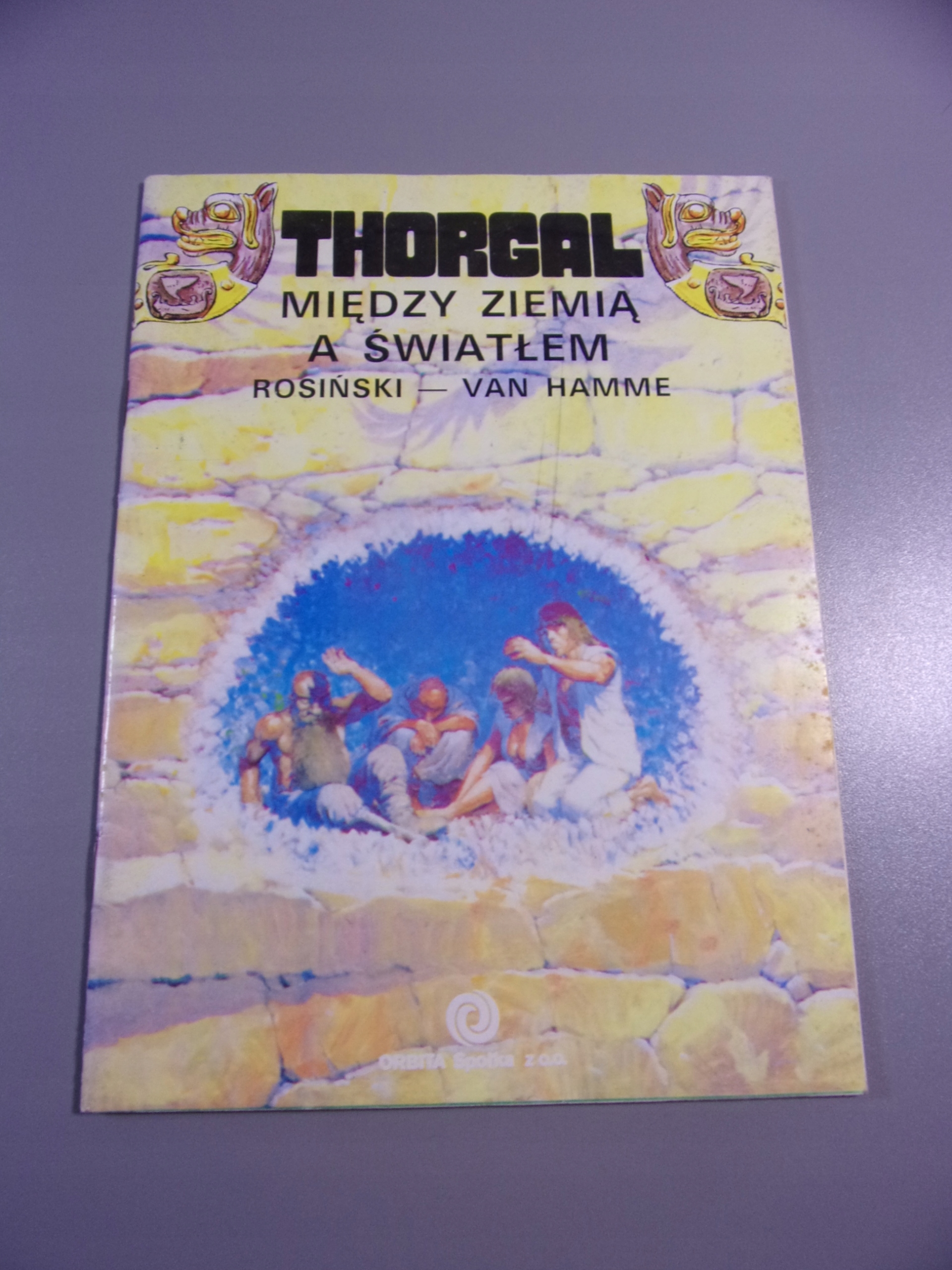 THORGAL MIĘDZY ZIEMIĄ A ŚWIATŁEM wyd. I 1990 r. ORBITA