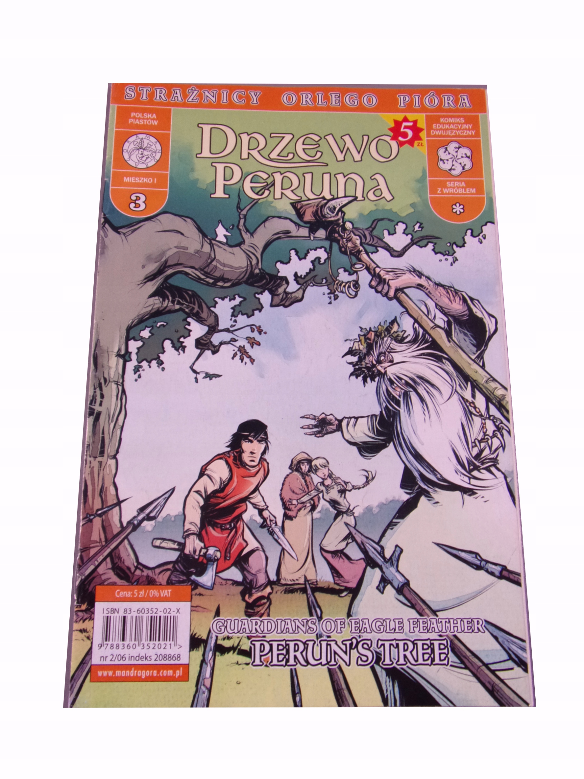 STRAŻNICY ORLEGO PIÓRA 3. DRZEWO PERUNA 2006 r. MANDRAGORA