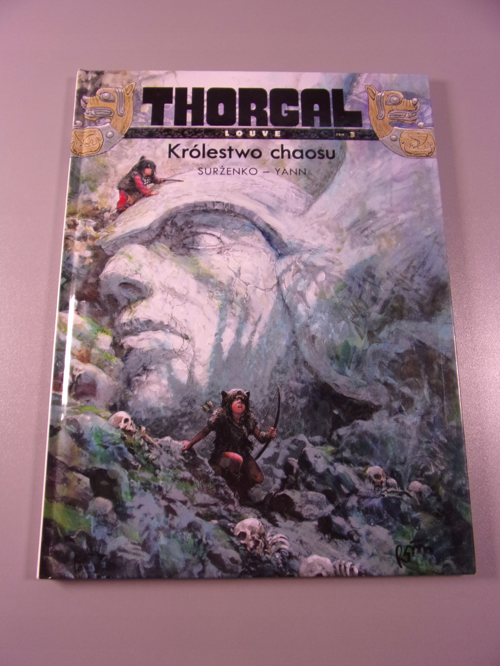 THORGAL LOUVE 3. KRÓLESTWO CHAOSU 2013 r. wyd. I twarda okładka