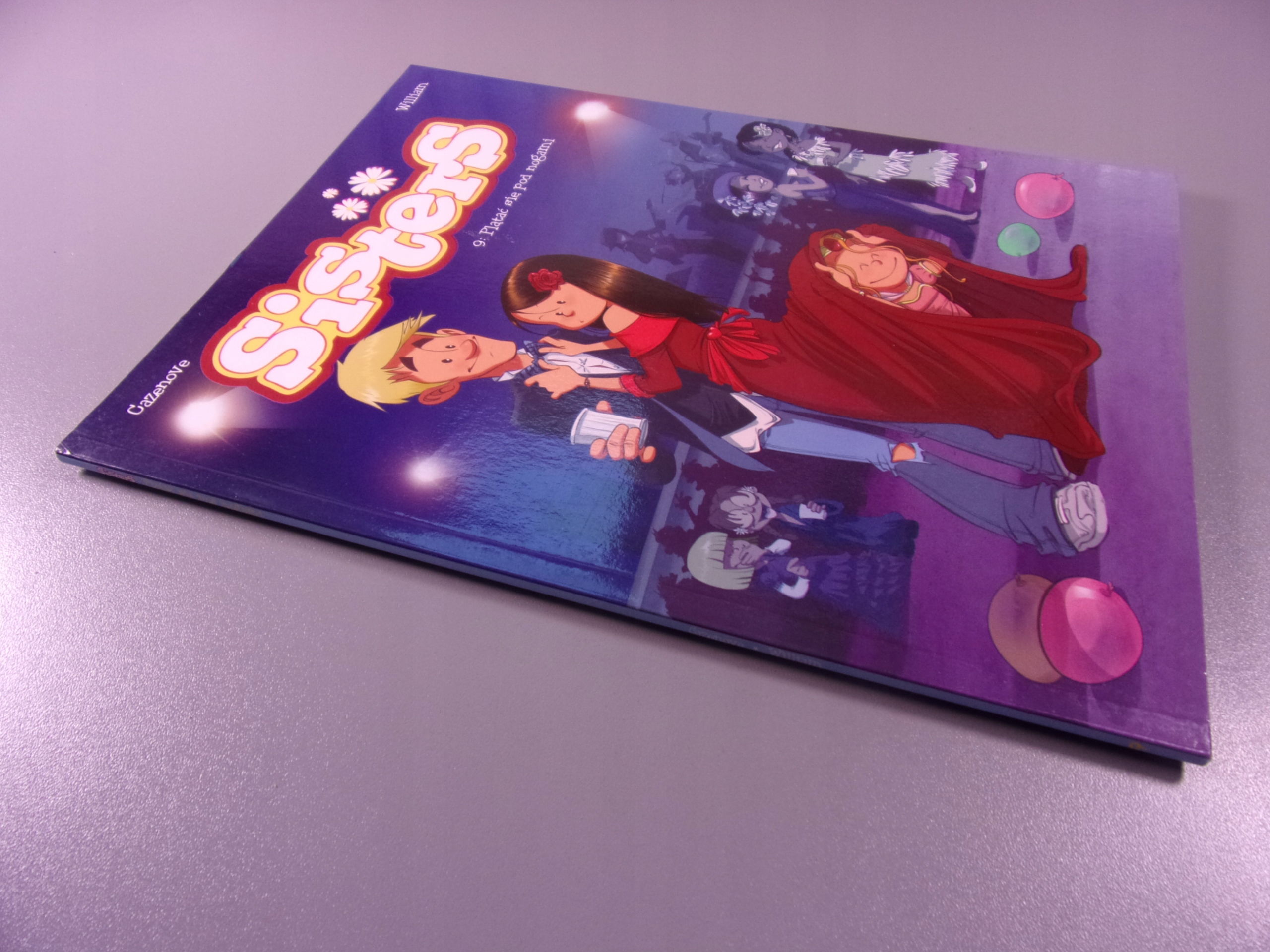 SISTERS 9. PLĄTAĆ SIĘ POD NOGAMI wyd. I 2018 r.