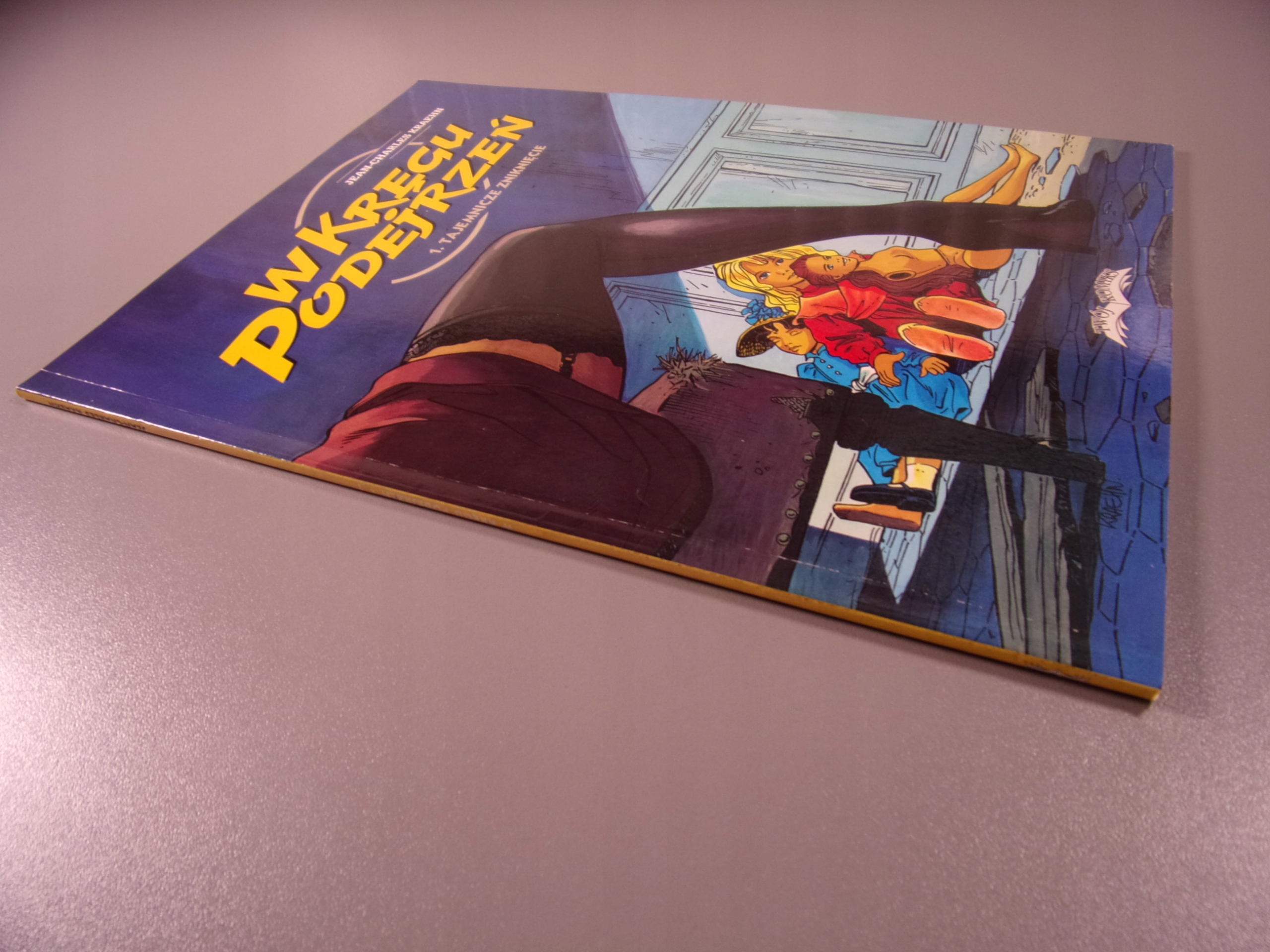 W KRĘGU PODEJRZEŃ 1. TAJEMNICZE ZNIKNIĘCIE wyd. I 2000 r.