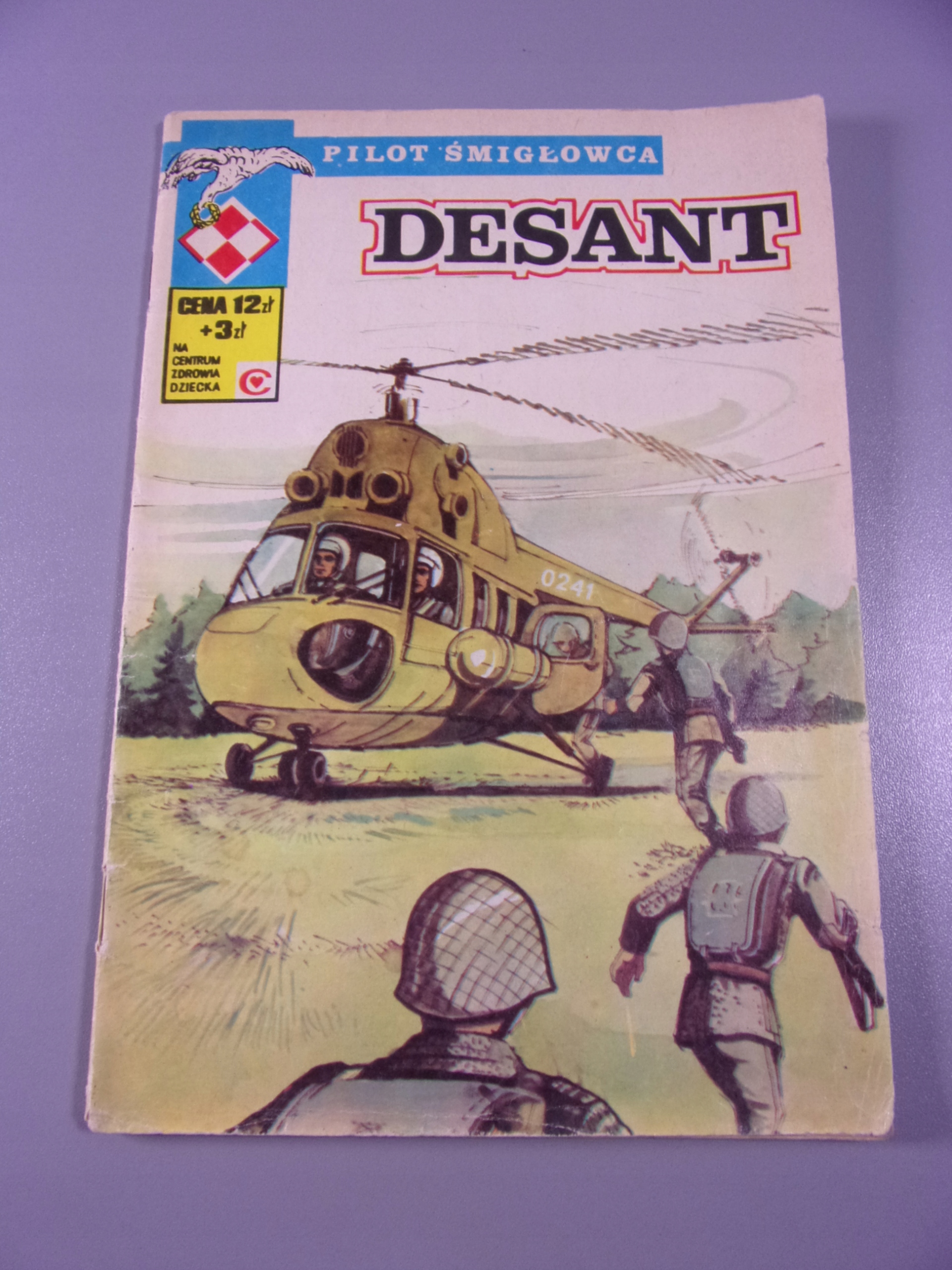 PILOT ŚMIGŁOWCA 7. DESANT 1981 r. wydanie I