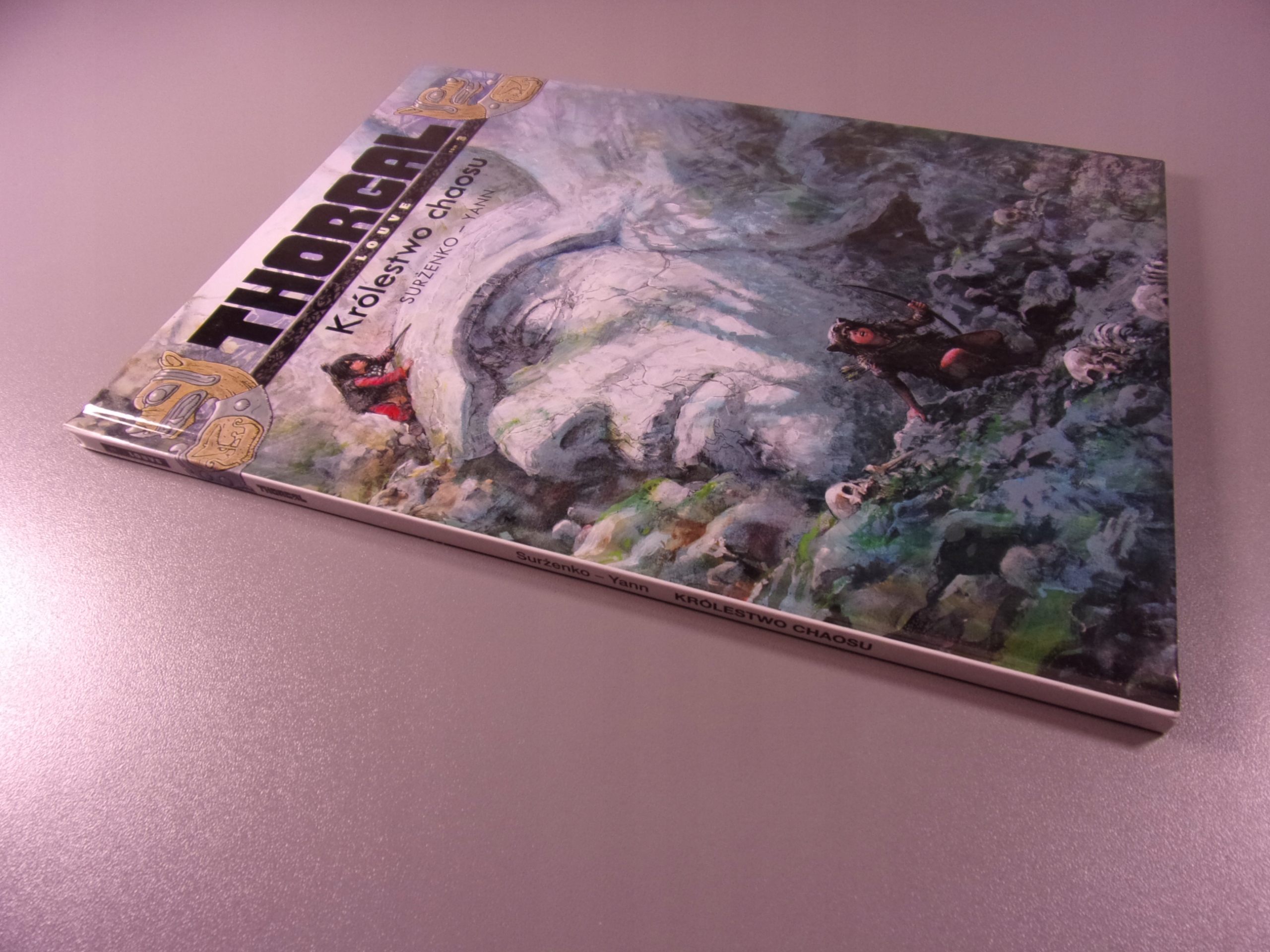 THORGAL LOUVE 3. KRÓLESTWO CHAOSU 2013 r. wyd. I twarda okładka