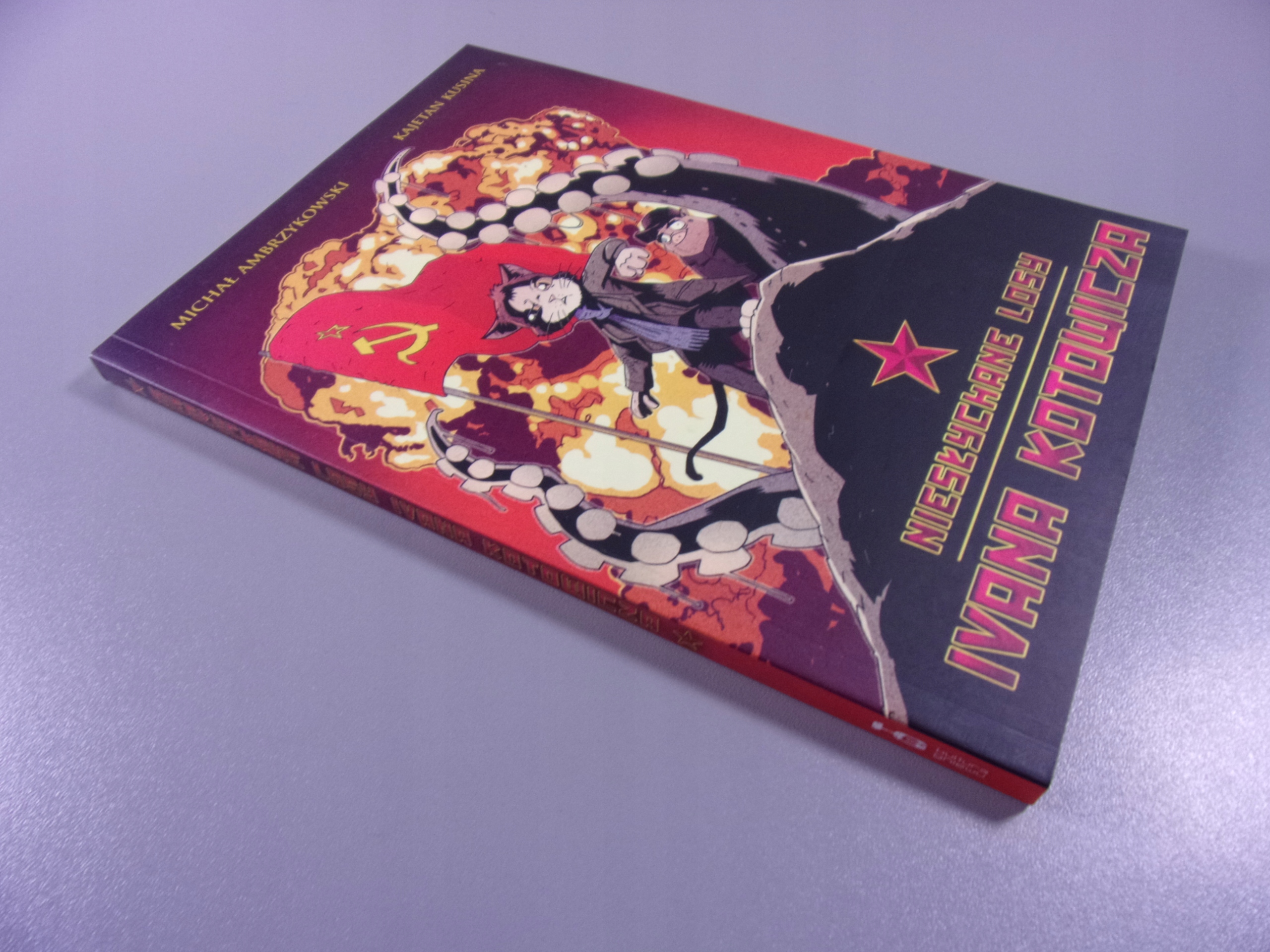 NIESŁYCHANE LOSY IVANA KOTOWICZA wyd. I 2015 r.