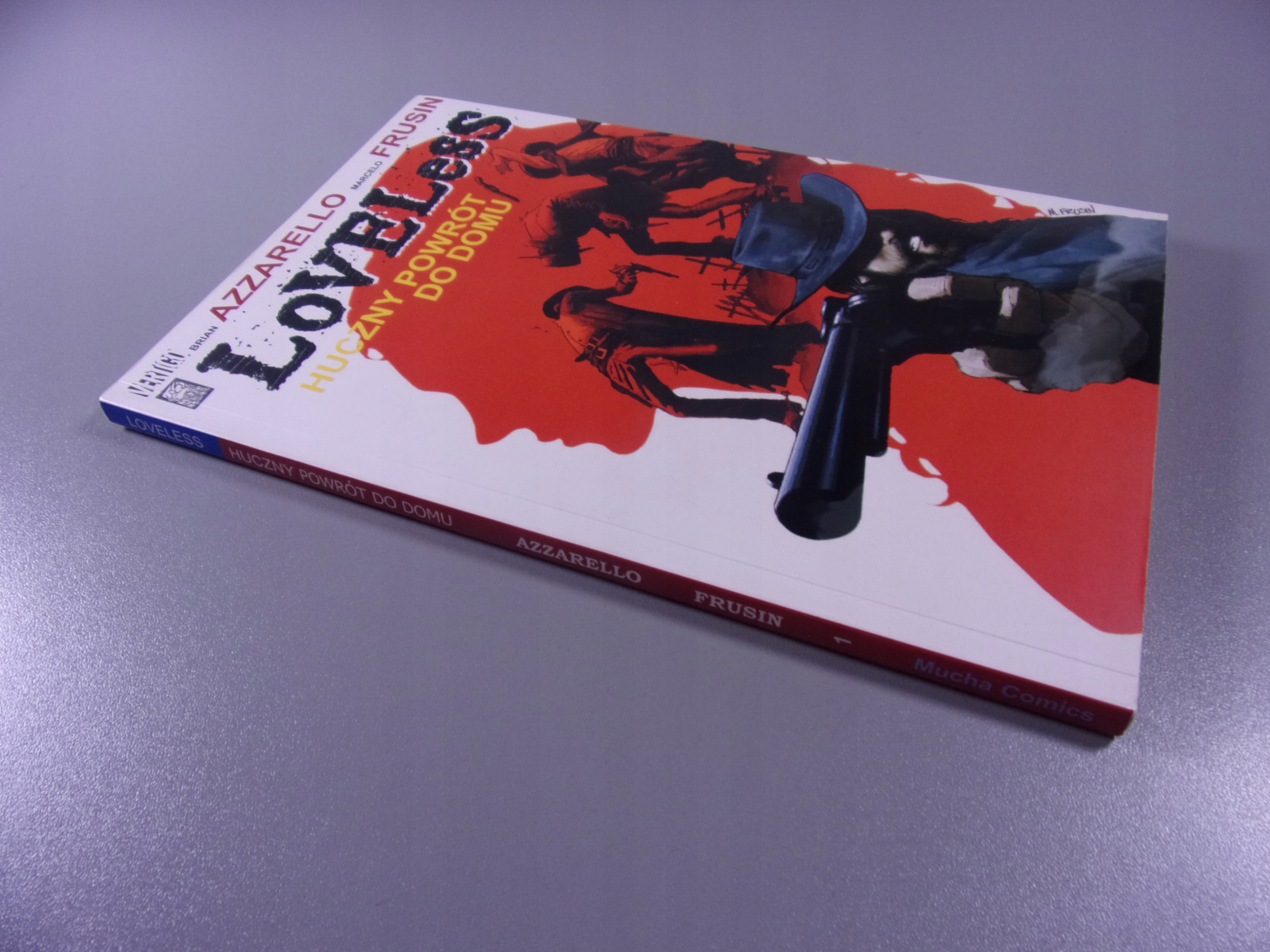 LOVELESS 1. HUCZNY POWRÓT DO DOMU wyd. I 2008 r.