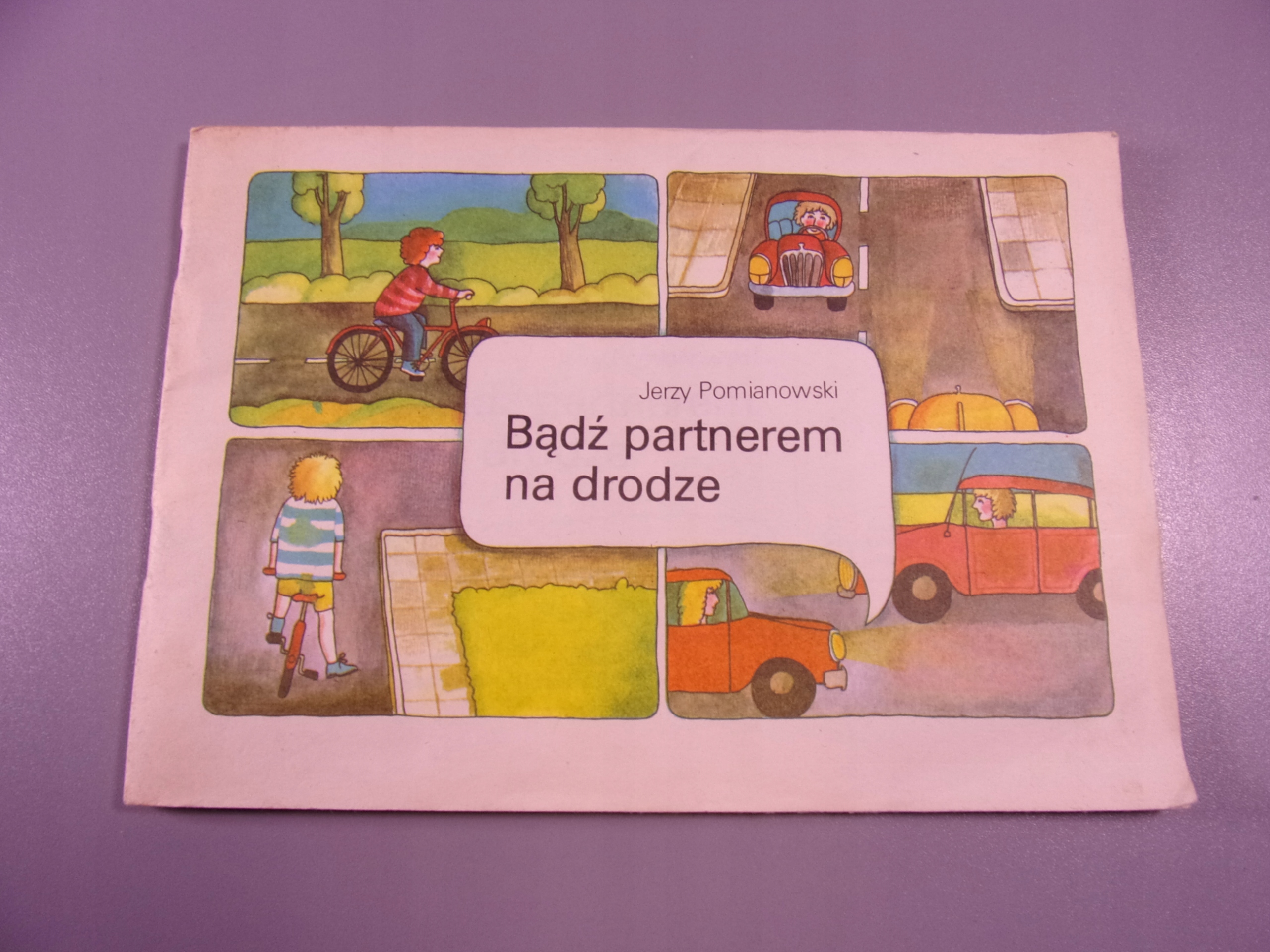 BĄDŹ PARTNEREM NA DRODZE ilustracje Katarzyna Gintowt wyd. I 1985 r.