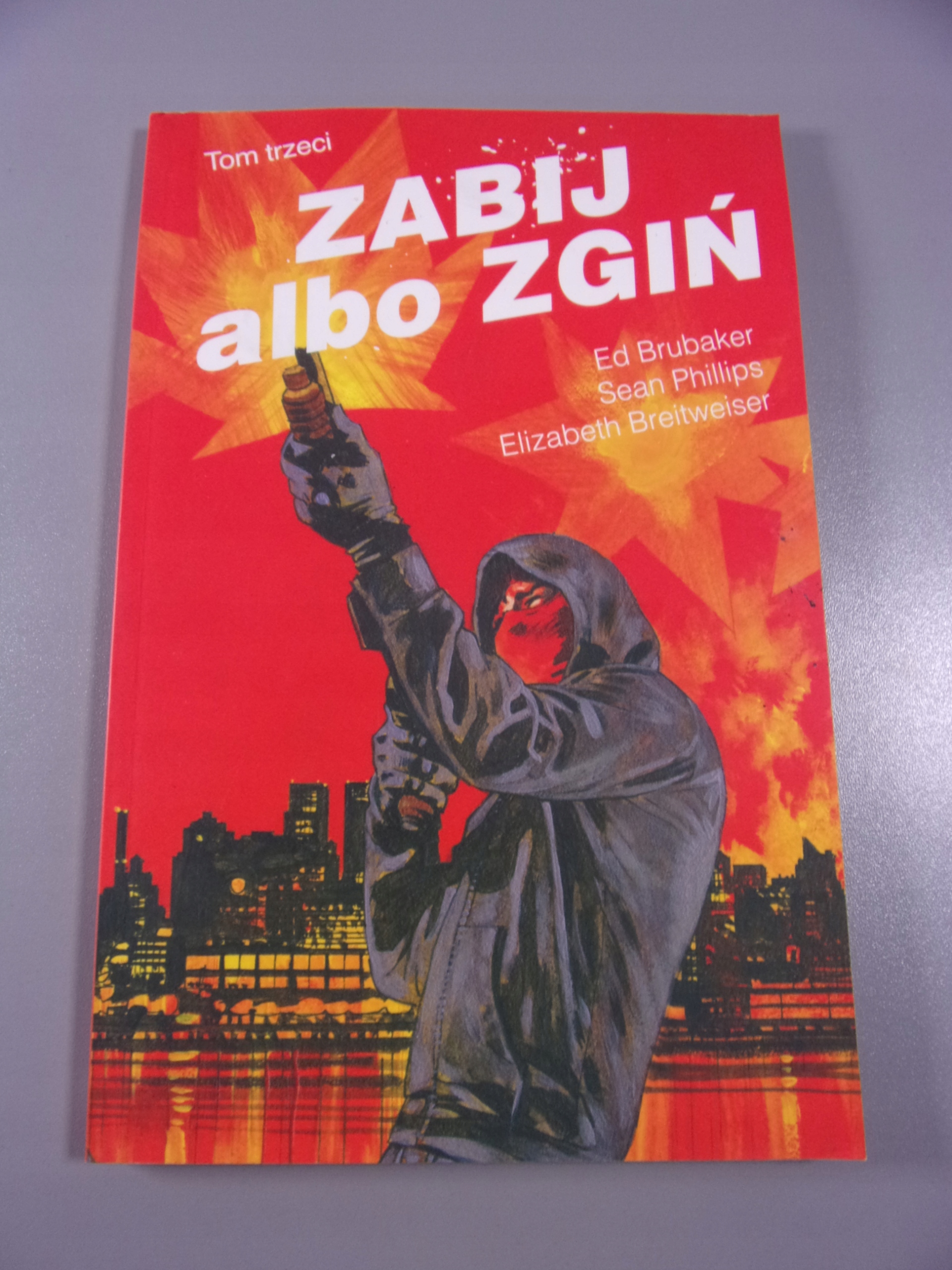 ZABIJ ALBO ZGIŃ tom 3 wyd. I 2018 r.