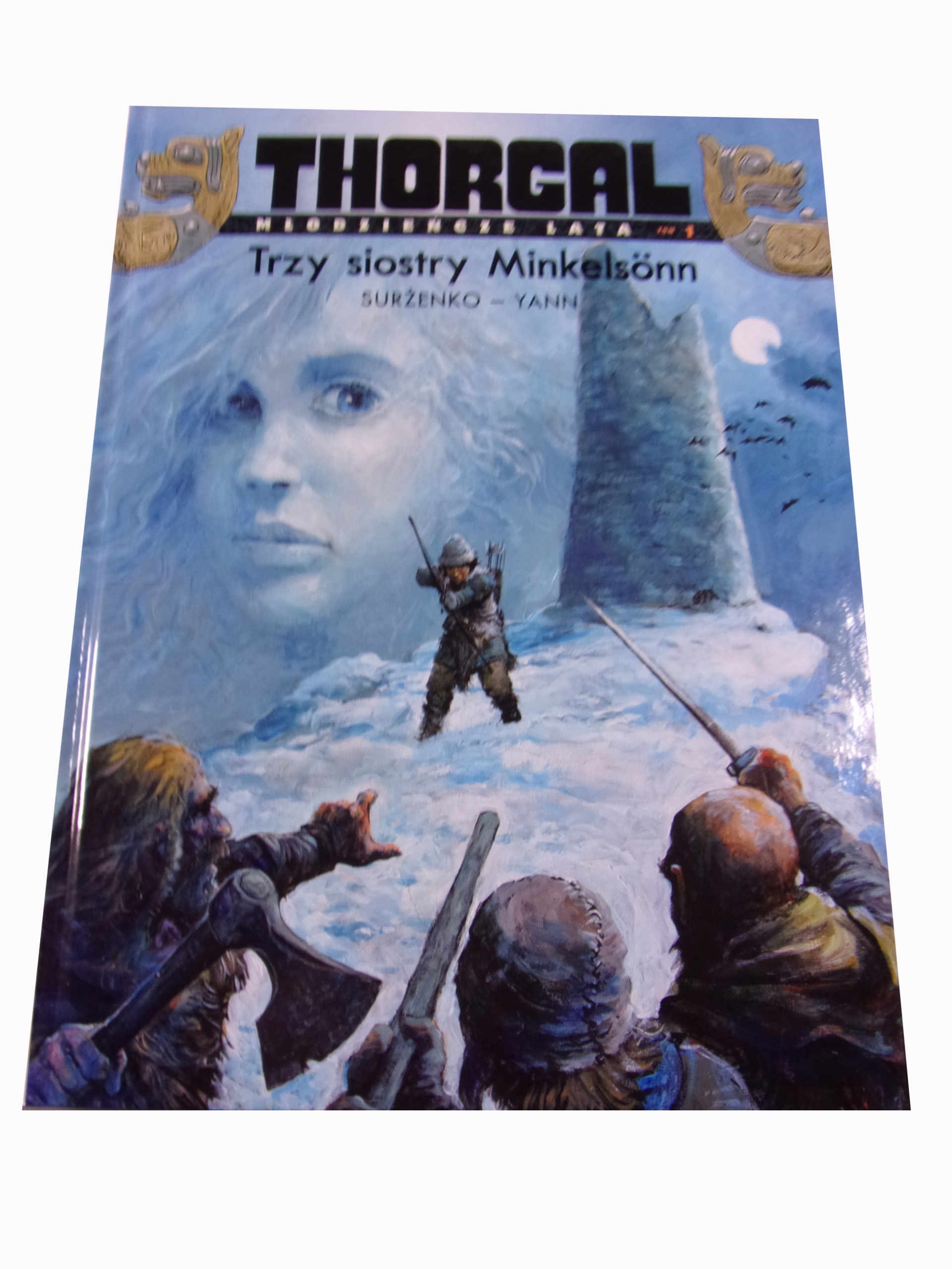 THORGAL MŁODZIEŃCZE LATA 1. TRZY SIOSTRY MINKELSONN 2017 r. twarda okładka