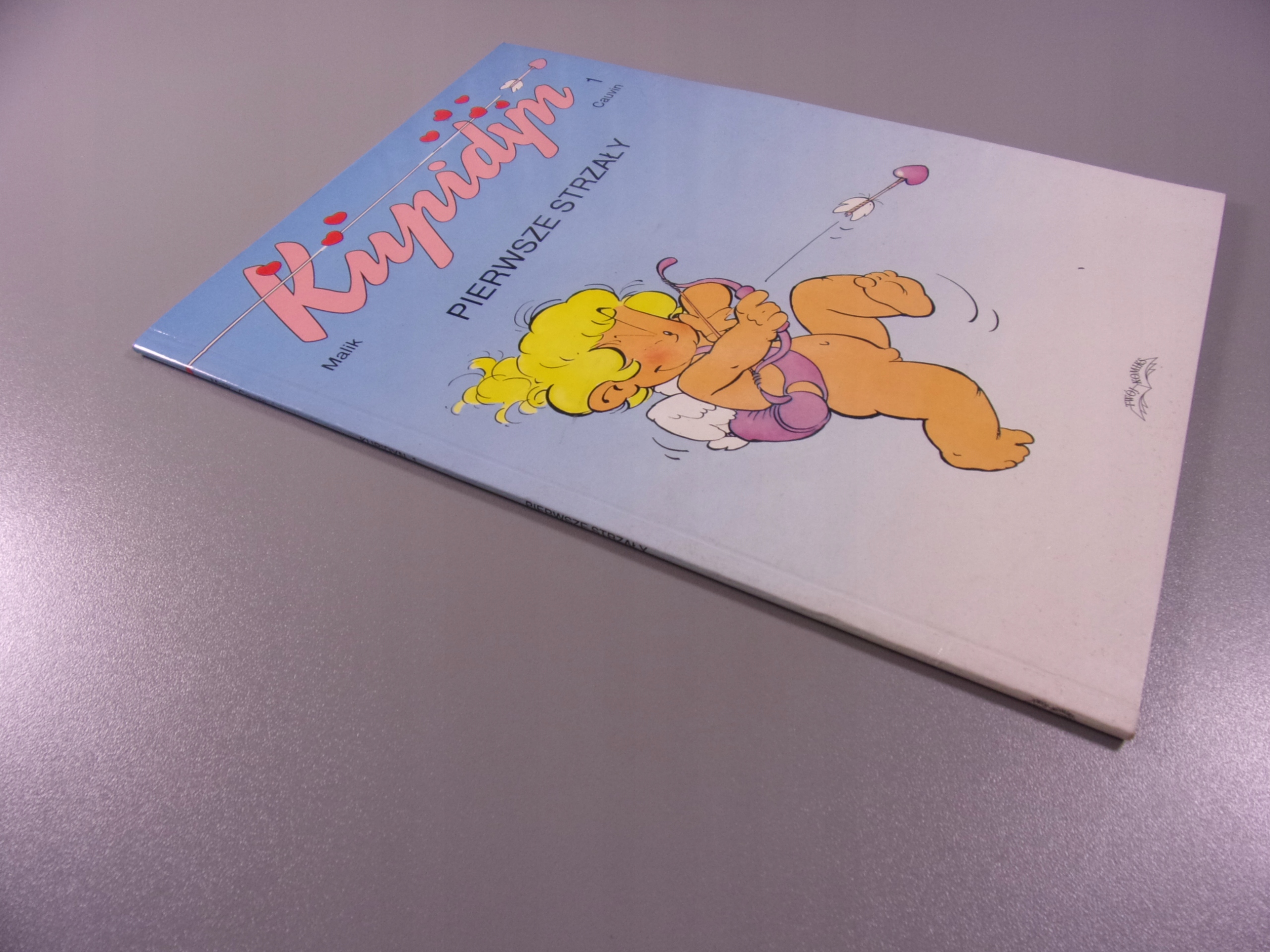 KUPIDYN 1. PIERWSZE STRZAŁY wyd. I 2001 r.