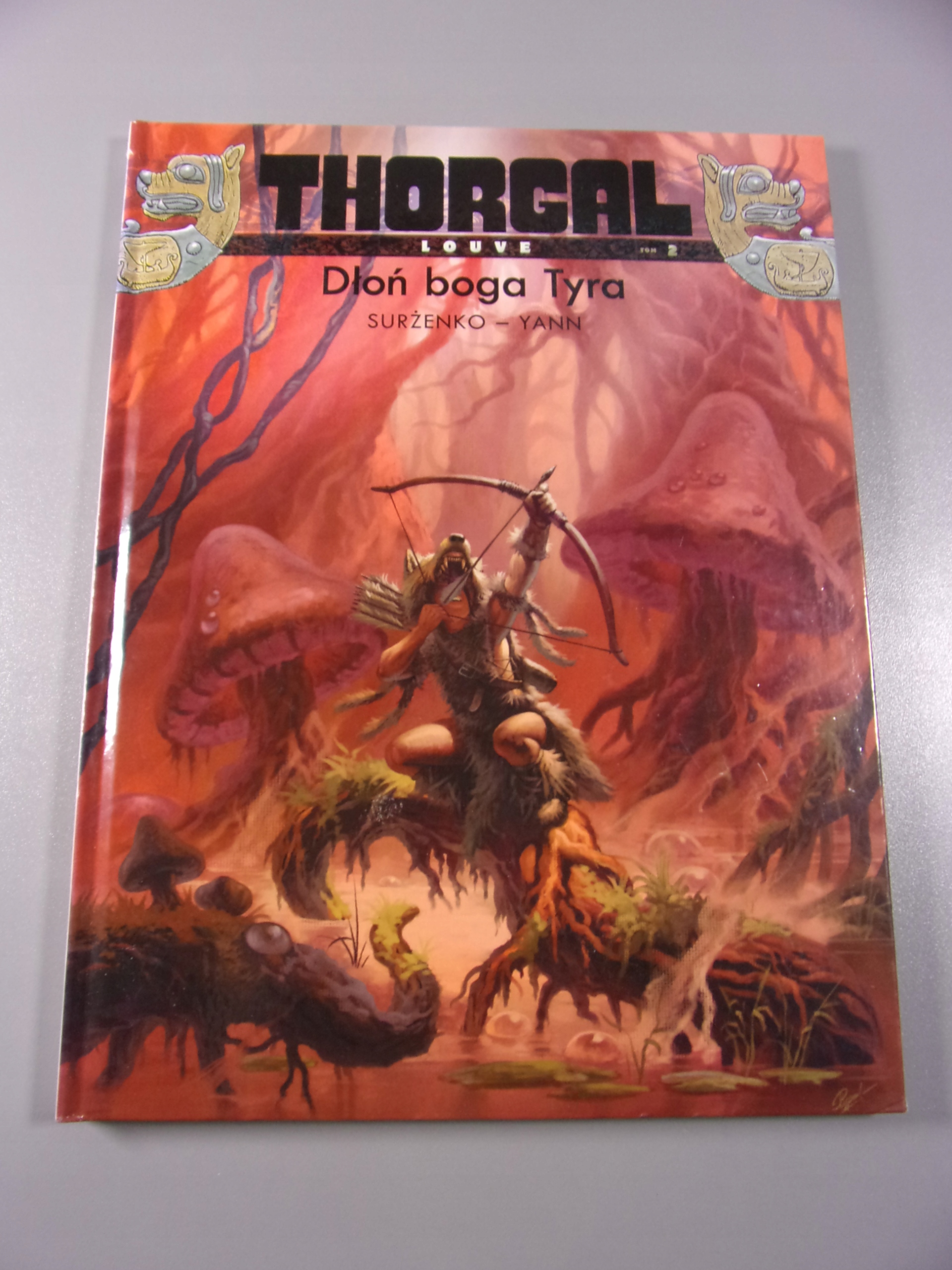 THORGAL LOUVE 2. DŁOŃ BOGA TYRA 2012 r. wyd. I twarda okładka