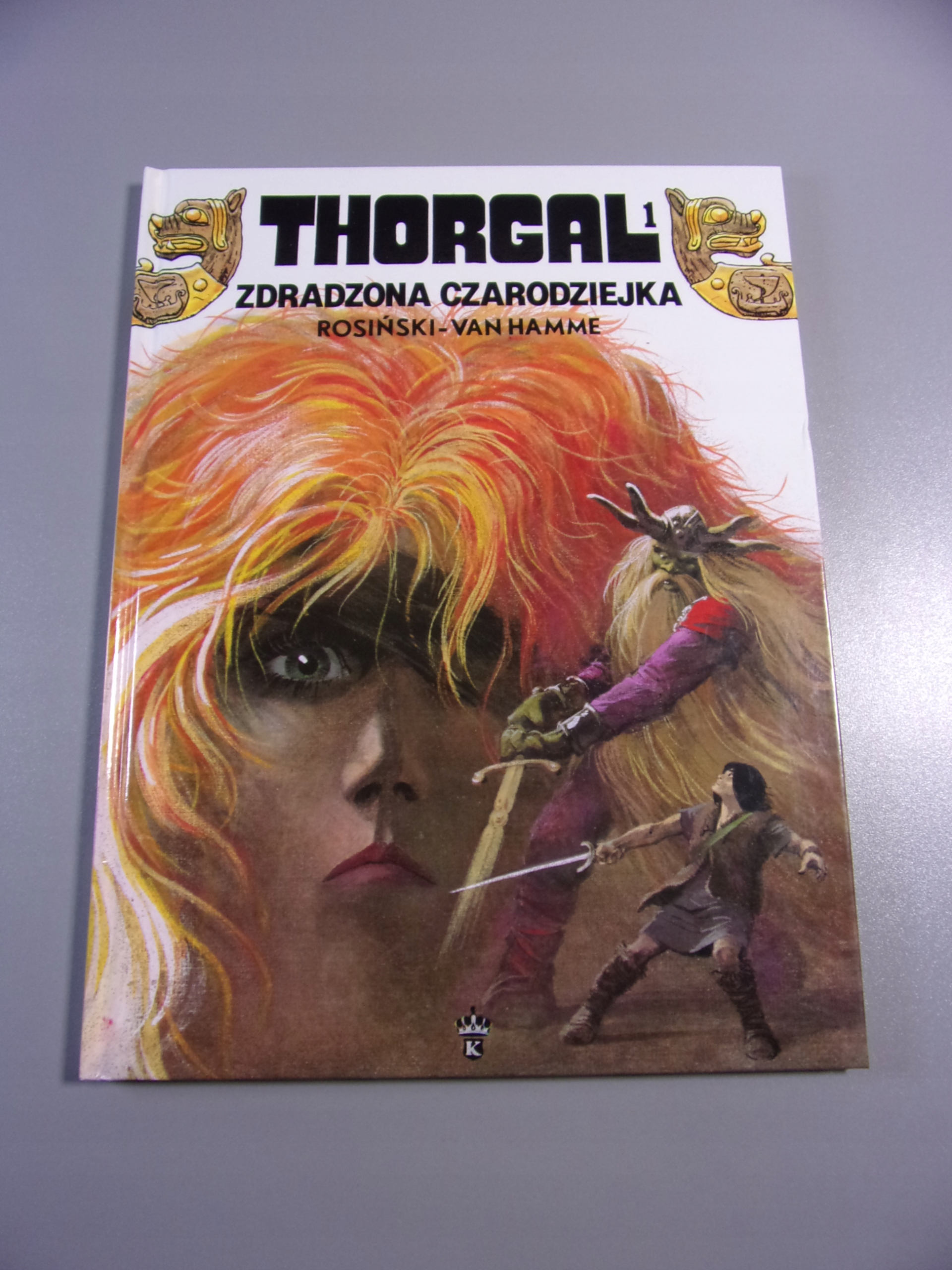 THORGAL ZDRADZONA CZARODZIEJKA twarda okładka wyd. I 1991 r. KORONA