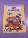 PRZYGODY SMERFÓW ZUPA ZE SMERFÓW 2021 r.