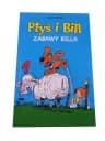 PTYŚ i BILL ZABAWY BILLA wyd. I 2021 r.