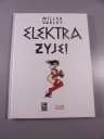 ELEKTRA ŻYJE! wyd. I 2007 r.