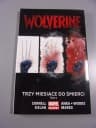 WOLVERINE 2. TRZY MIESIĄCE DO ŚMIERCI wyd. I 2017 r.