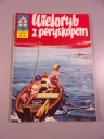KAPITAN ŻBIK WIELORYB Z PERYSKOPEM 1973 r. wydanie I