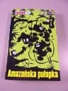 GIGANT POLECA 244. AMAZOŃSKA PUŁAPKA