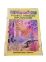 PODRÓŻ SMOKIEM DIPLODOKIEM wyd. I 1986 r.