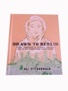 DRAWN TO BERLIN 2018 r. wydanie anglojęzyczne
