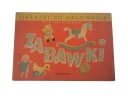 OBRAZKI DO MALOWANIA ZABAWKI wyd. SZTUKA 1955 r.