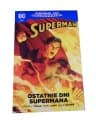 SUPERMAN OSTATNIE DNI SUPERMANA wyd. I 2017 r.