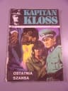 KAPITAN KLOSS OSTATNIA SZANSA 1983 r.