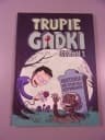 TRUPIE GADKI sezon 1 2016 r.