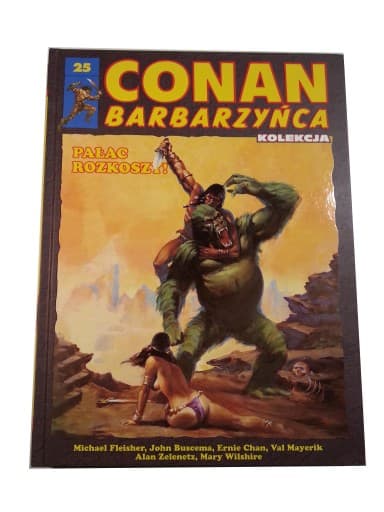 Conan Barbarzyńca t. 25 Pałac Rozkoszy!
