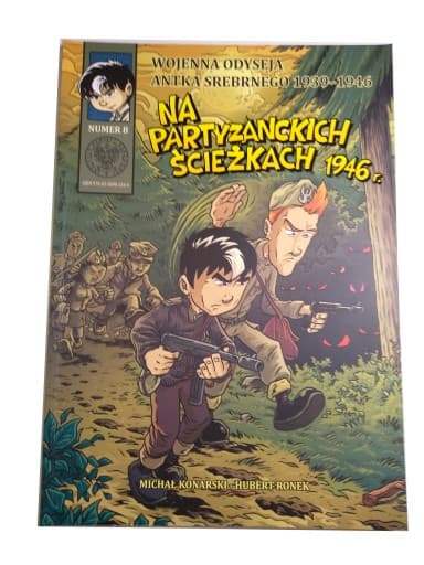 Wojenna Odyseja Antka Srebrnego 1939-1946 tom 8