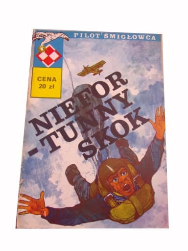 Pilot Śmigłowca 8. Niefortunny Skok wyd. I 1982 r.