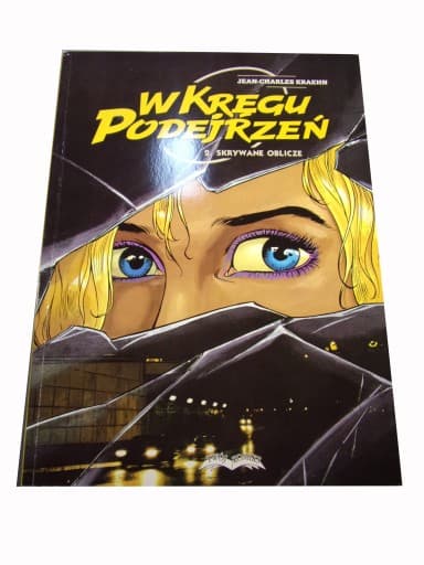 W KRĘGU PODEJRZEŃ 2. SKRYWANE OBLICZE wyd. I 00 r.