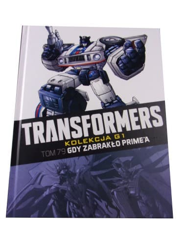 Transformers kolekcja G1 79. Gdy Zabrakło Prime'A