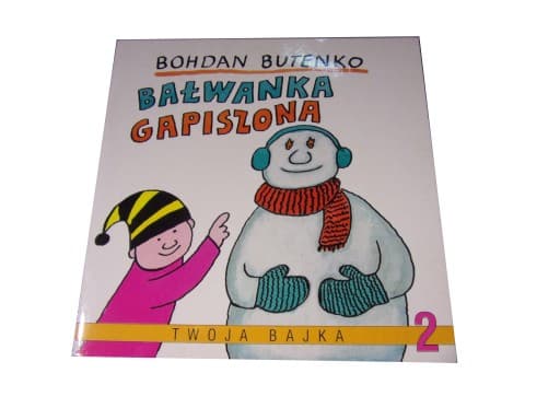 Bałwanka Gapiszona Twoja Bajka 2 wyd. I 1985 r.