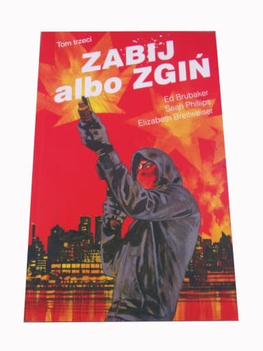 Zabij albo Zgiń tom 3 wyd. I 2018 r.