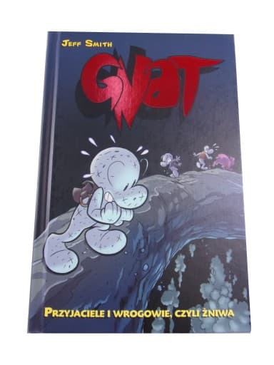 GNAT 3. PRZYJACIELE i WROGOWIE, CZYLI ŻNIWA wyd. I 2018 r.