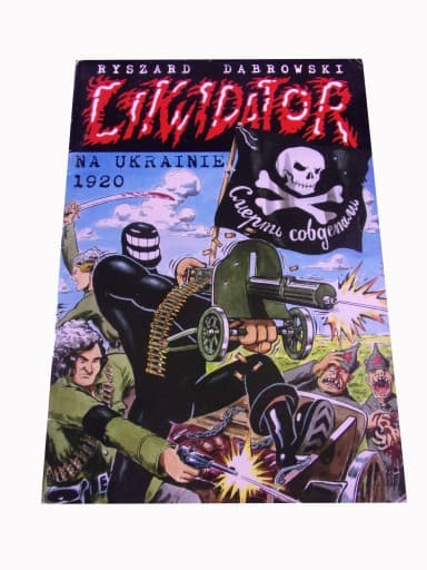 LIKWIDATOR NA UKRAINIE 1920 wyd. I 2008 r.