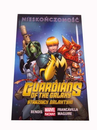 STRAŻNICY GALAKTYKI 3. NIESKOŃCZONOŚĆ wyd. I 2016 r.