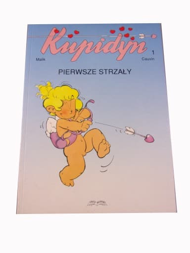 KUPIDYN 1. PIERWSZE STRZAŁY wyd. I 2001 r.