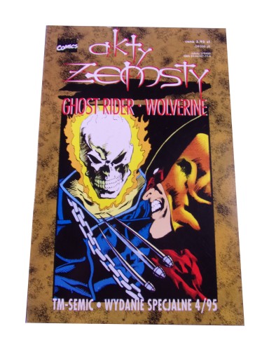 AKTY ZEMSTY GHOST RIDER / WOLVERINE wyd. specjalne 4/95 TM-Semic