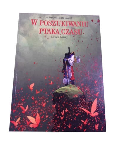 W POSZUKIWANIU PTAKA CZASU 3. DROGA ŁOWCY 2014 r.