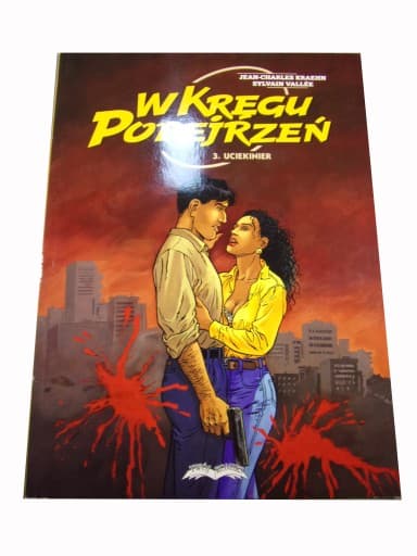 W KRĘGU PODEJRZEŃ 3. UCIEKINIER wyd. I 2002 r.