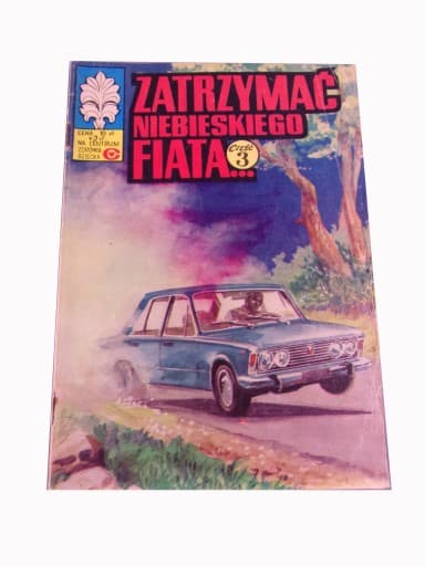 Kapitan Żbik - Zatrzymać Niebieskiego Fiata wydanie I 1980 r.