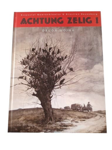 ACHTUNG ZELIG! DRUGA WOJNA 2004 r. z rysunkiem, autografem i dedykacją