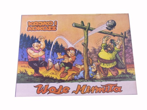 KAJKO i KOKOSZ WOJE MIRMIŁA wyd. I 1988 r.