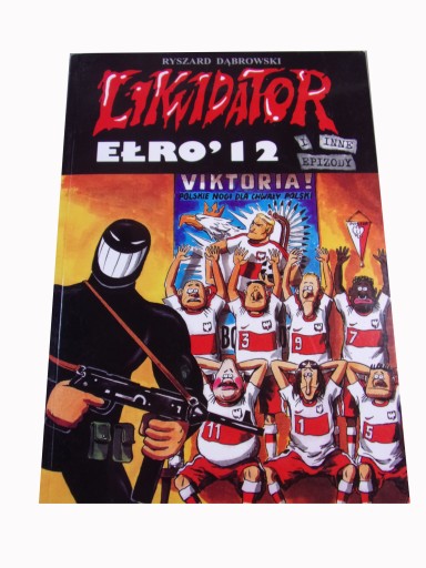 LIKWIDATOR EŁRO 12 i INNE EPIZODY wyd. I 2012 r.