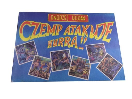 Czemp Atakuje Hurra!! A. Rodan 1990 r.